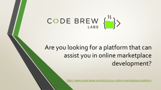 Are you looking for a platform that can assist you in online marketplace development