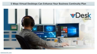 5 Ways Virtual Desktops Can Enhance Your Business Continuity Plan