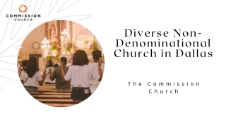 Diverse Non-Denominational Church in Dallas