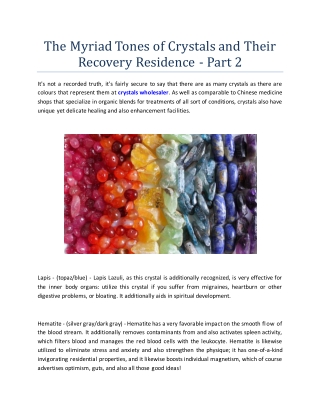 The Myriad Tones of Crystals and Their Recovery Residence - Part 2