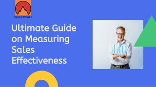 Ultimate Guide on Measuring Sales Effectiveness