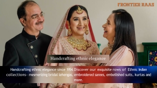 Handcrafting ethnic elegance