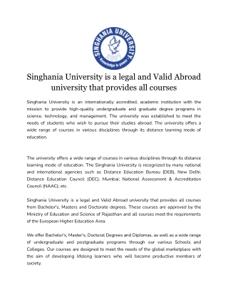 Singhania University is a legal and Valid Abroad university that provides all courses