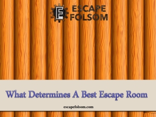 What Determines A Best Escape Room