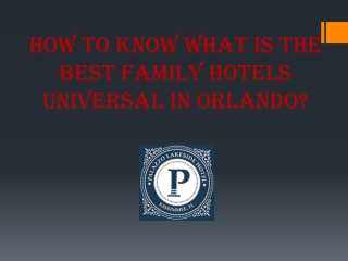 Best Family Hotels Universal in Orlando
