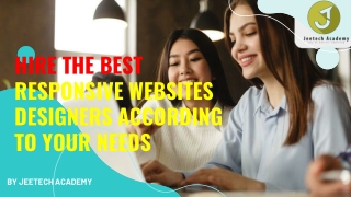 Hire The Best Responsive Website Designers According to Your Needs
