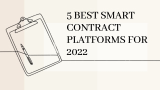 5 Best Smart Contract Platforms for 2022