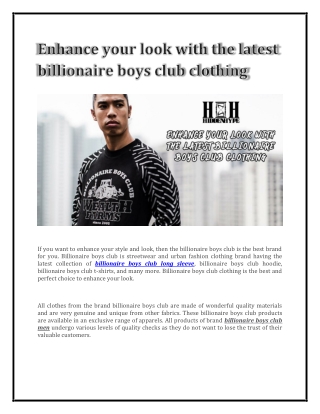 Enhance your look with the latest billionaire boys club clothing