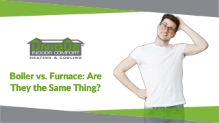 Boiler vs. Furnace: Are They the Same Thing?
