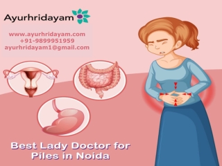 Searching for lady doctor for piles in Noida - Ayurhridayam