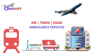 Use Prominent Emergency Air Ambulance in Mumbai or Chennai by Medilift