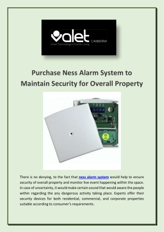 Purchase Ness Alarm System to Maintain Security for Overall Property