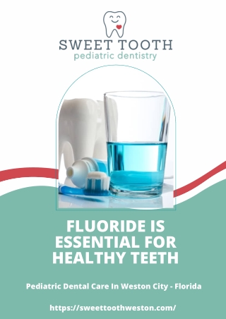 Fluoride Is Essential For Healthy Teeth