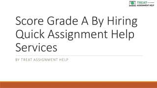 Score Grade A By Hiring Quick Assignment Help