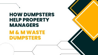 How Dumpsters Help Property Managers?