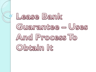 Lease Bank Guarantee – Uses And Process To Obtain It