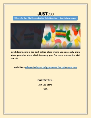 Where To Buy Cbd Gummies For Pain Near Me  | Justcbdstore.com