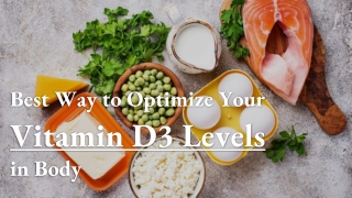 Best Way to Optimize Your D3 Levels in Body