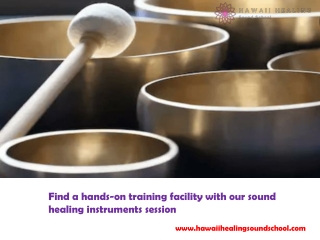 Find a hands-on training facility with our sound healing instruments session