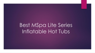 Best MSpa Lite Series Inflatable Hot Tubs