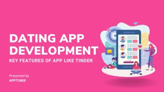 Dating App Development | Features of a Dating App Like Tinder