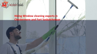 Hiring Window cleaning experts in Chestermere and Fort Saskatchewan