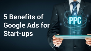 5 Benefits of Google Ads for Start-ups  QServices