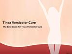 The best guide for tinea versicolor cure