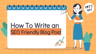 How to Write an SEO-Friendly Blog Post