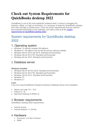 Check out System Requirements for QuickBooks desktop 2022