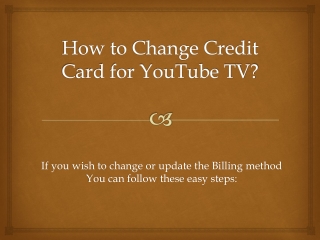 How to Change Credit Card for YouTube TV?
