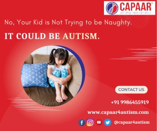 Autistic Children Need More Care | Best Autism Centre in Bangalore | CAPAAR