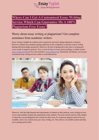 Where Can I Get A Customised Essay Writing Service Which Can Guarantee Me A 100% Plagiarism-Free Essay