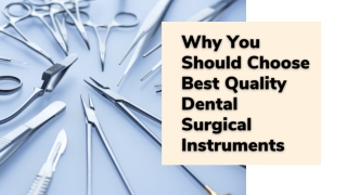 Top Reasons to Choose Best Quality Dental Surgical Tools