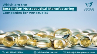 Which are the Best Indian Nutraceutical Manufacturing Companies for Venezuela