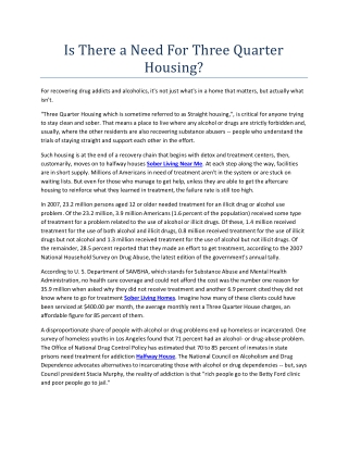 Is There a Need For Three Quarter Housing