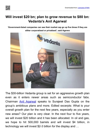 Will invest $20 bn -  plan to grow revenue to $80 bn - Vedanta's Anil Agarwal