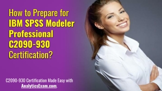 Get Ready to Crack IBM SPSS Modeler Professional (C2090-930) Certification Exam