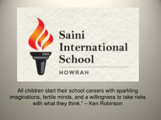 The Saini International School provides a world-class academic environment