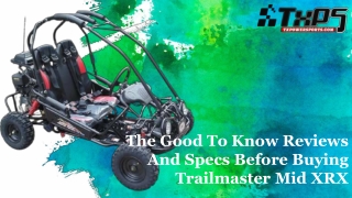 The Good To Know Reviews And Specs Before Buying Trailmaster Mid XRX