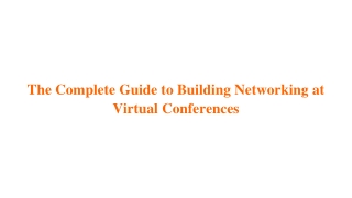 Amazing Guide to Building Networking at Virtual Conferences