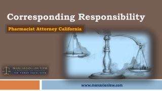 Corresponding Responsibility - Pharmacist Attorney California