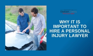 Why It is Important To Hire A Personal Injury Lawyer