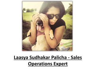 Laasya Sudhakar Palicha - Sales Operations Expert