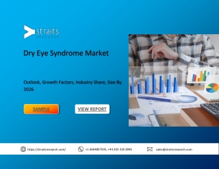 Dry Eye Syndrome Market Industry Size, Growth, Trends, Analysis and Forecast to 2026