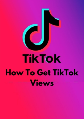 How To Get TikTok Views
