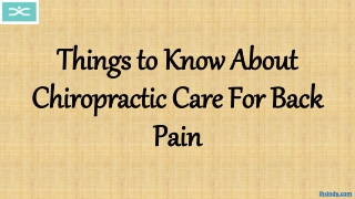 Things to Know About Chiropractic Care For Back