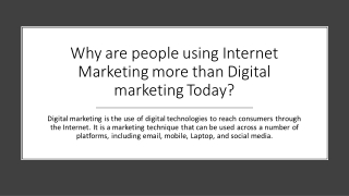 Why are people using Internet Marketing more than Digital marketing Today