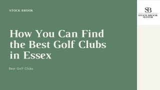Golf Clubs in Essex: How You Can Find the Best Golf Clubs in Essex