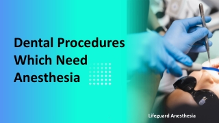 Dental Procedures Which Need Anesthesia